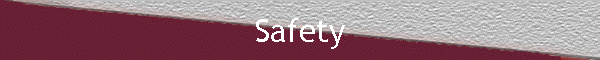 Safety